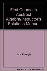 a first course in abstract algebra by john b fraleigh pdf free download